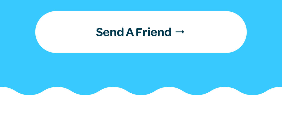 [Send A Friend]