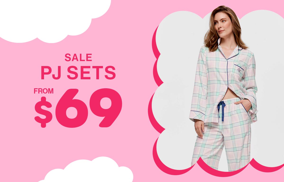 Sale PJ Sets From $69