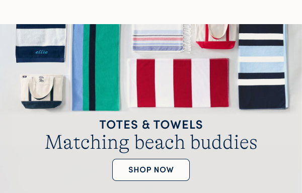 Totes & Towels