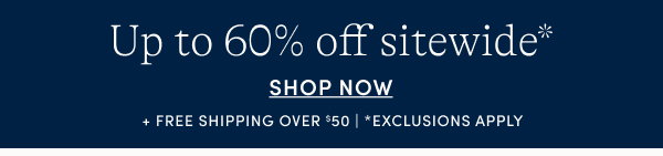 Up to 60% off sitewide