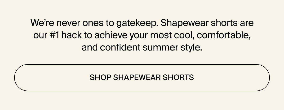 Shop summer shapewear shorts