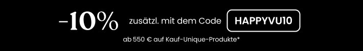 -10% mit dem Code HAPPYVU10
Ab 550€ auf Kauf-unique-Produkte*