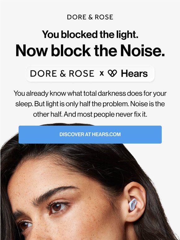 You blocked the light. Now block the noise.