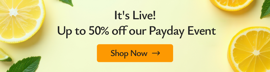 It's Live! Up to 50% off our Payday Event