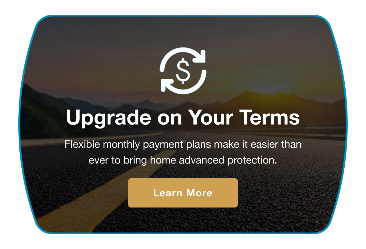 Upgrade on Your Terms [Explore Financing options] 
