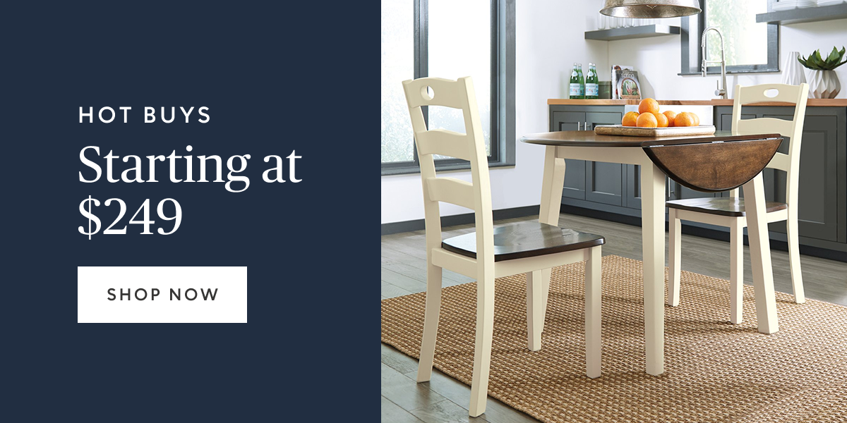 Hot Buys starting at $249