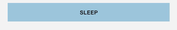 Sleep