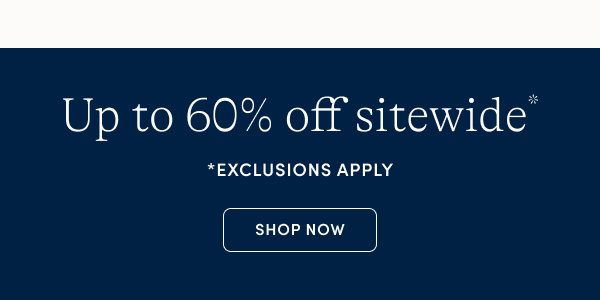 Up to 60% off sitewide