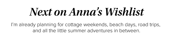 Next on Anna's Wishlist