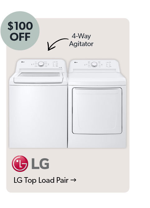 100 dollars off. Featured LG Laundry Pair. Washer with a 4-way agitator. Click to shop.