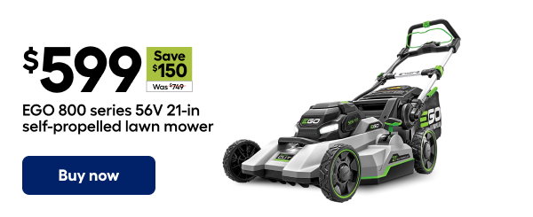 $599 EGO 800 series 56V 21-in self-propelled lawn mower