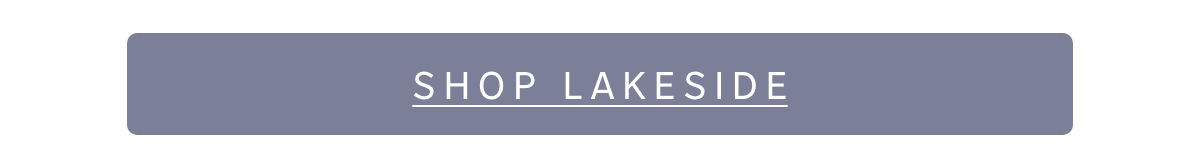 Shop Lakeside Collection