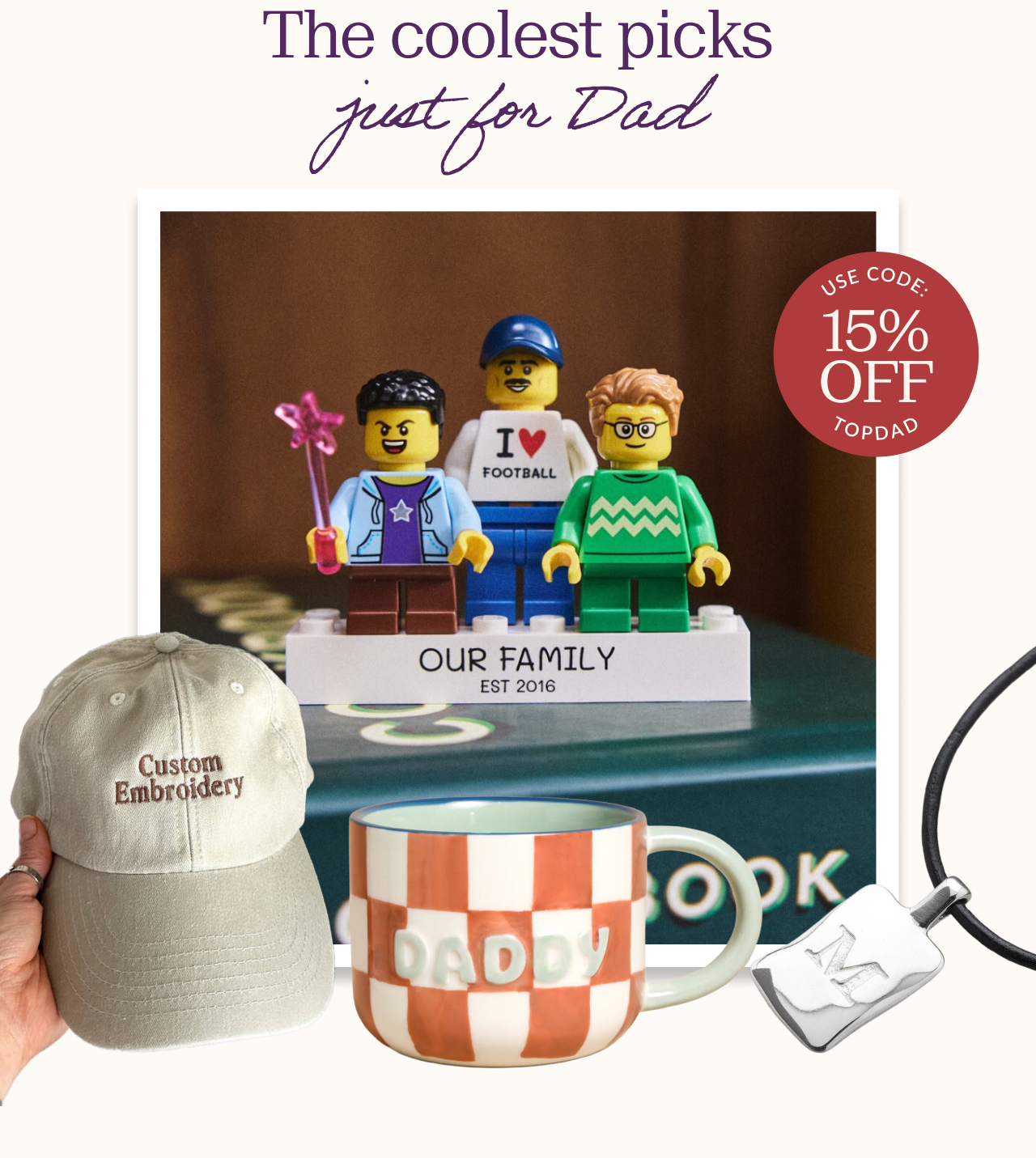 The coolest picks just for Dad