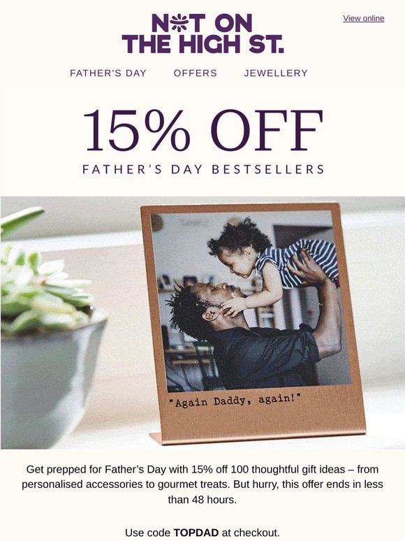 Get 15% off Father’s Day gifts 🎁