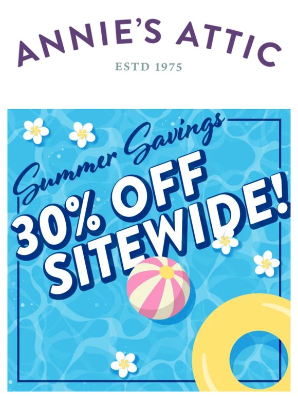 Summer Savings Are Here! 30% Off Sitewide