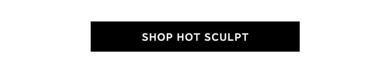 Shop Hot Sculpt