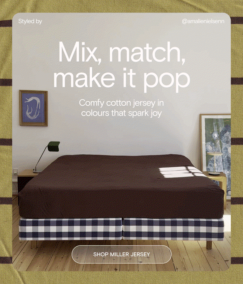 Mix, match, make it pop. Comfy cotton jersey in colours that spark joy. Shop Miller Jersey