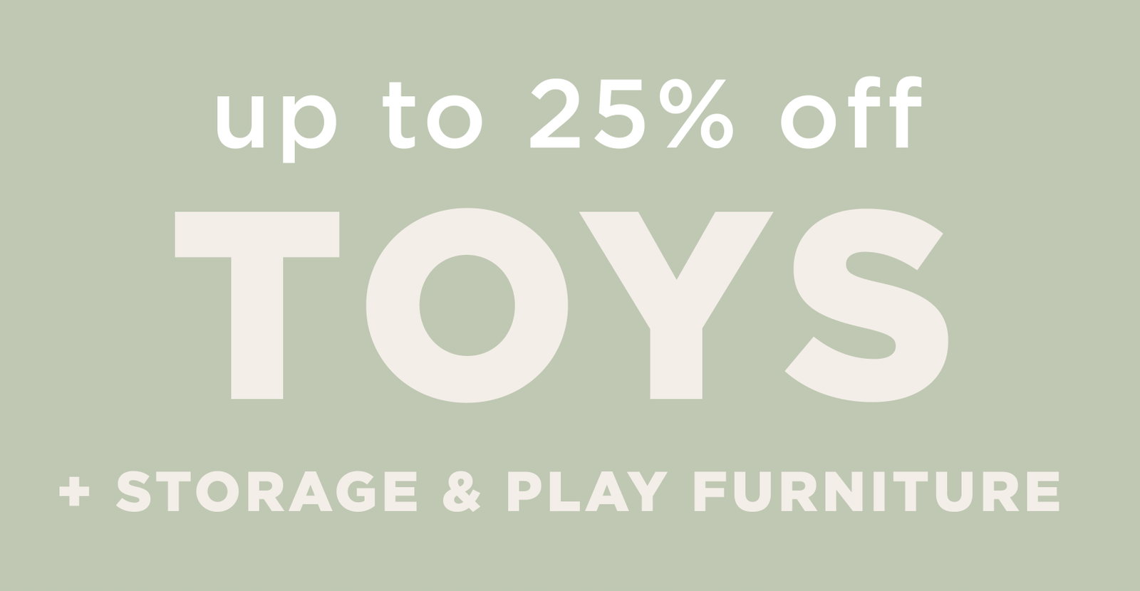 Up to 25% off toys