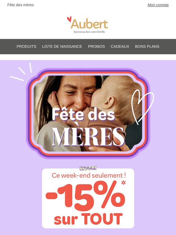 💜 -15% sur TOUT* pour la fête des mères !