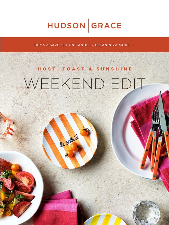 The Weekend Edit | Host, Toast & Sunshine