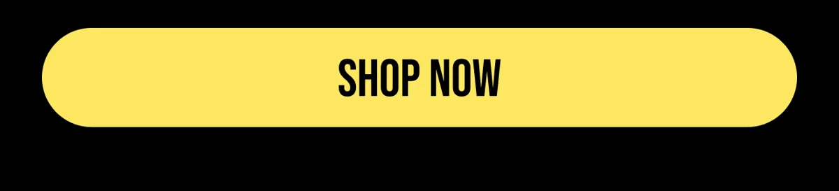 [SHOP NOW]