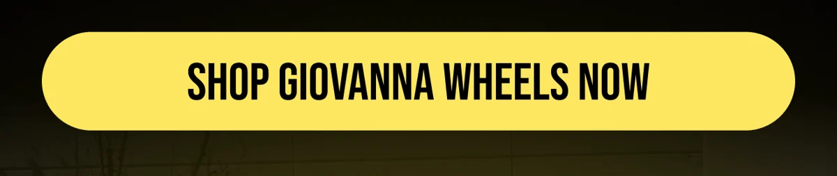 [SHOP GIOVANNA WHEELS NOW]
