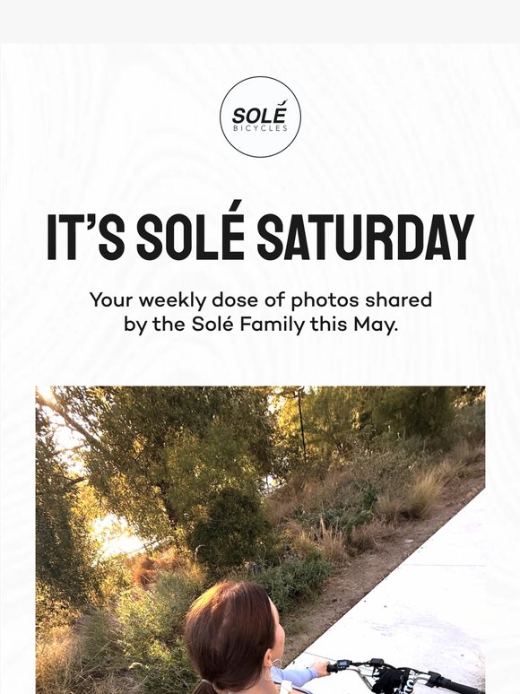 Solé Saturday // 05.30.26 🚲