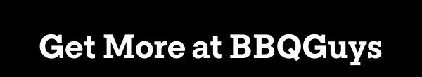 Get More at BBQGuys