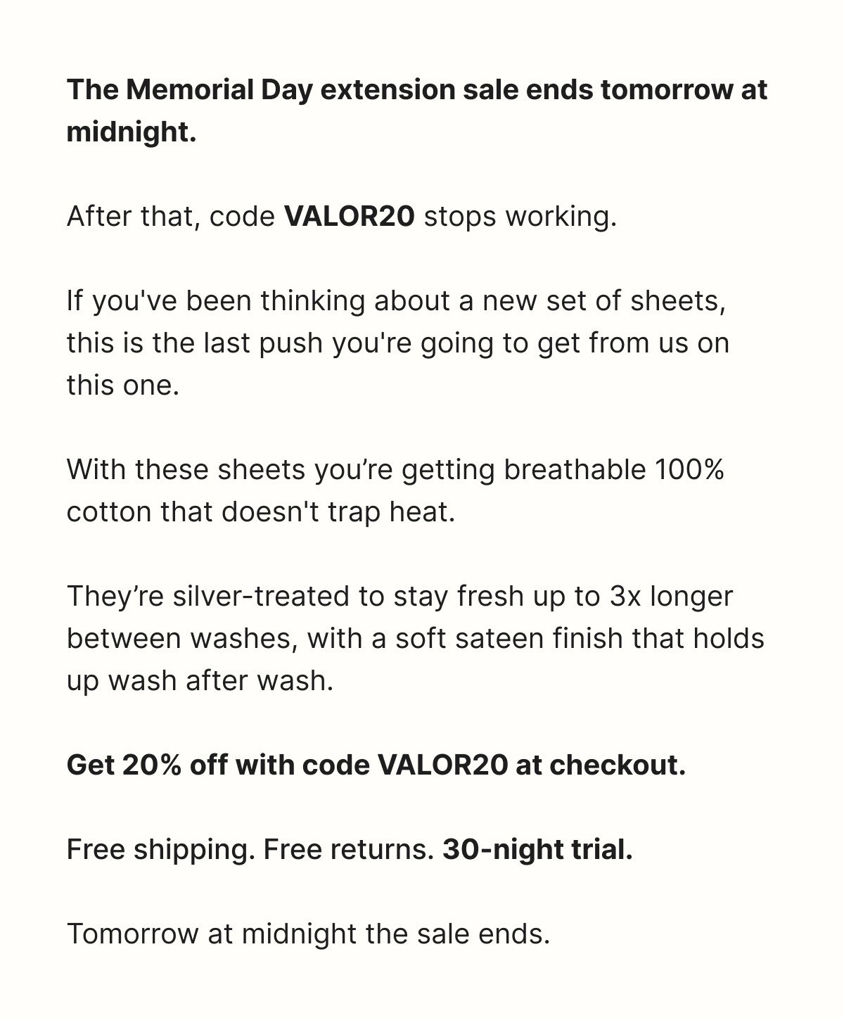 The Memorial Day extension sale ends tomorrow at midnight.  After that, code VALOR20 stops working.