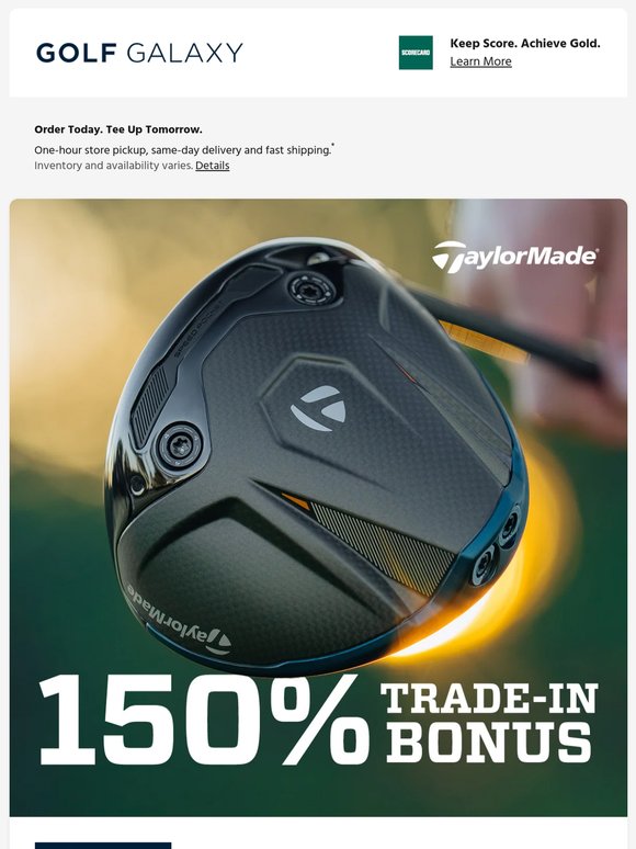 Don’t miss out on your 150% TaylorMade trade-in Bonus! ⏳