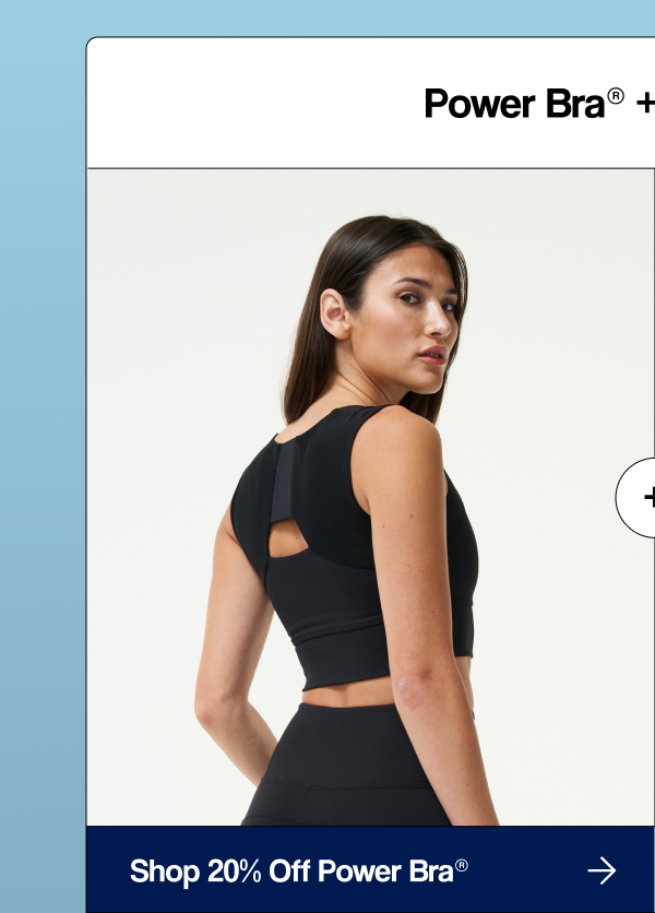 Shop 20% Off Power Bra®