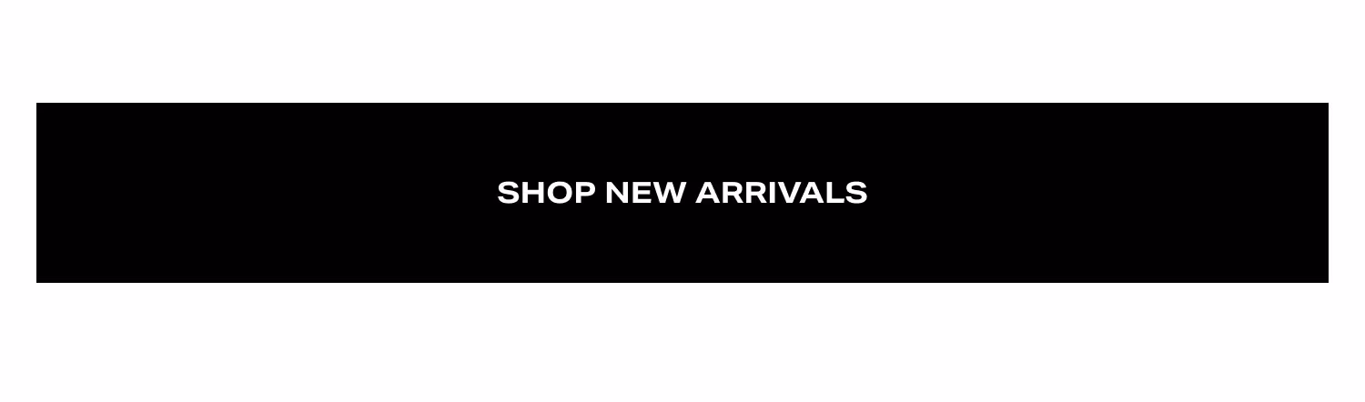 Shop New Arrivals