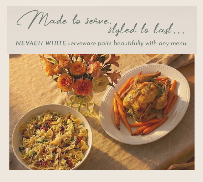Nevaeh Shop White Serveware. Made to Serve, Styled to last.