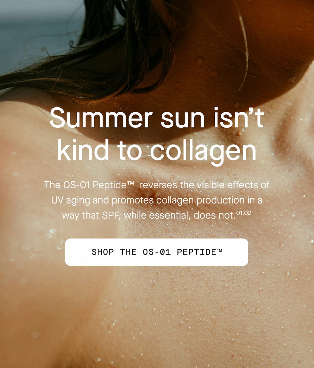 Summer sun isn’t kind to collagen