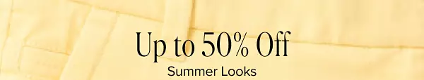 50% off Summer Looks
