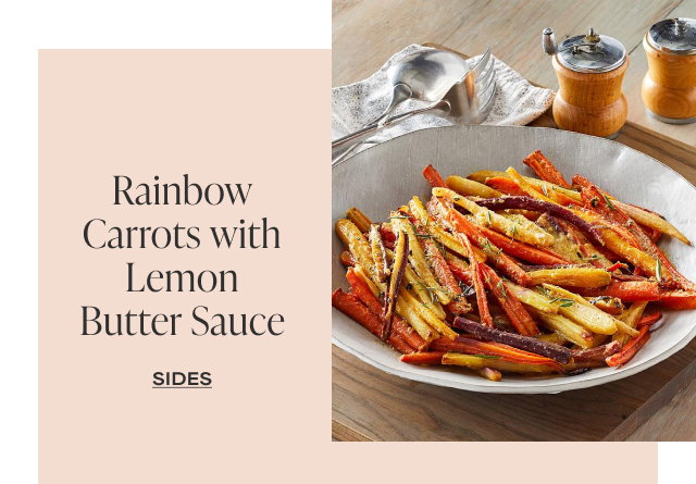 Rainbow Carrots with Lemon Butter Sauce - SIDES 