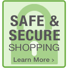 Safe & Secure Shopping...Learn More