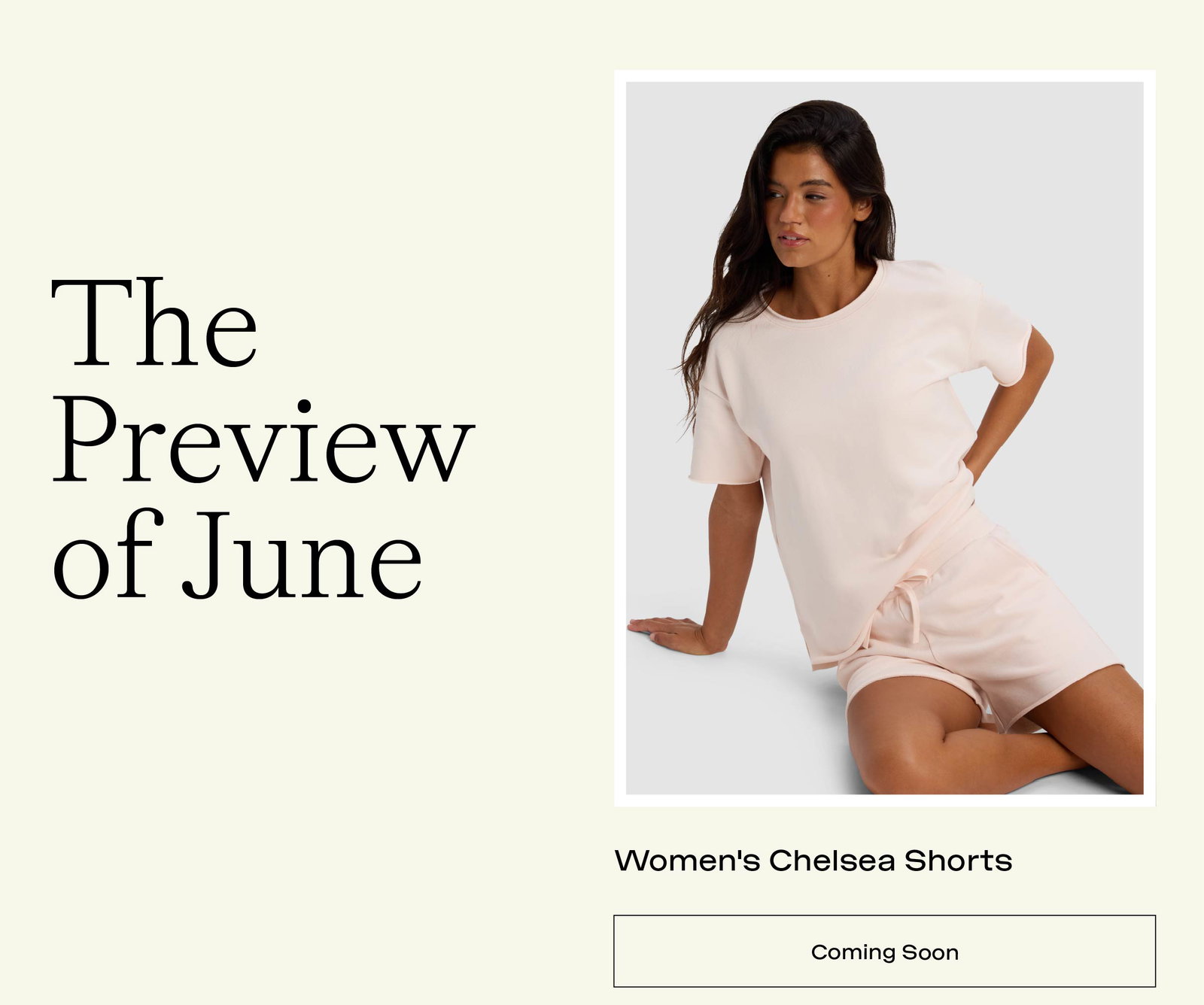 WOMEN'S CHELSEA SHORTS COMING SOON