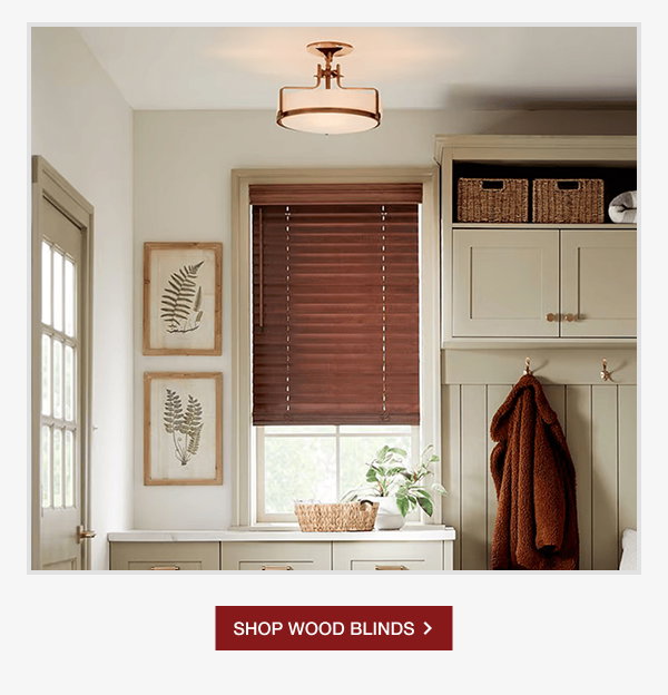 SHOP WOOD BLINDS >