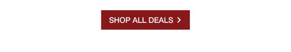 SHOP ALL DEALS >