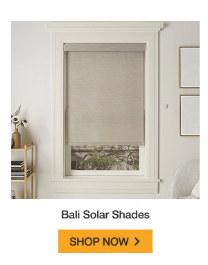 Bali Solar Shades | SHOP NOW >