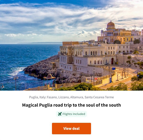 Magical Puglia road trip to the soul of the south