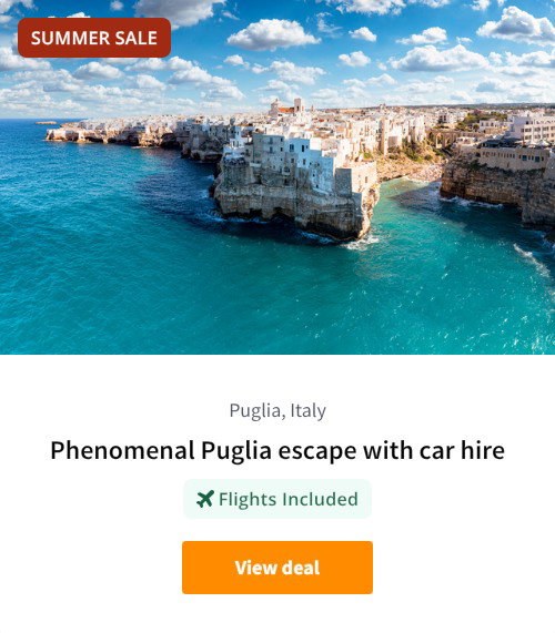 Phenomenal Puglia escape with car hire