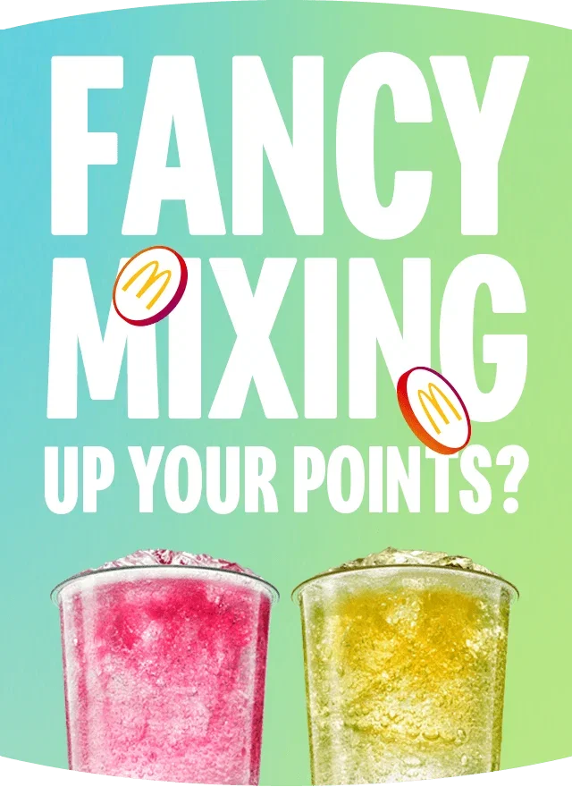 An array of McCafé iced drinks with bold text above reading 'Fancy mixing up your points?'
