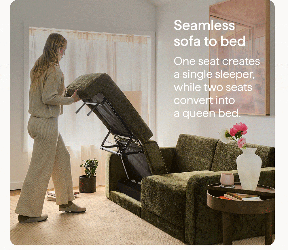 Seamless sofa to bed. One seat creates a single sleeper, while two seats convert into a queen bed.