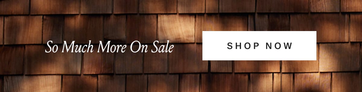 So Much More On Sale | Shop Now