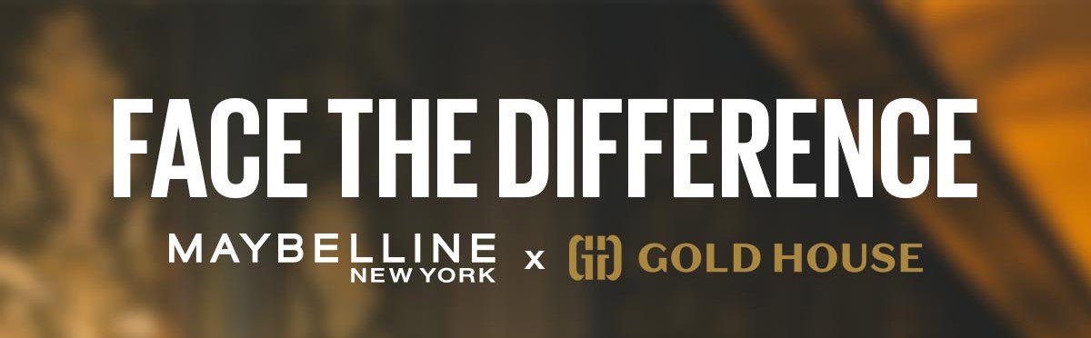 Face The Difference With Maybelline & Gold House