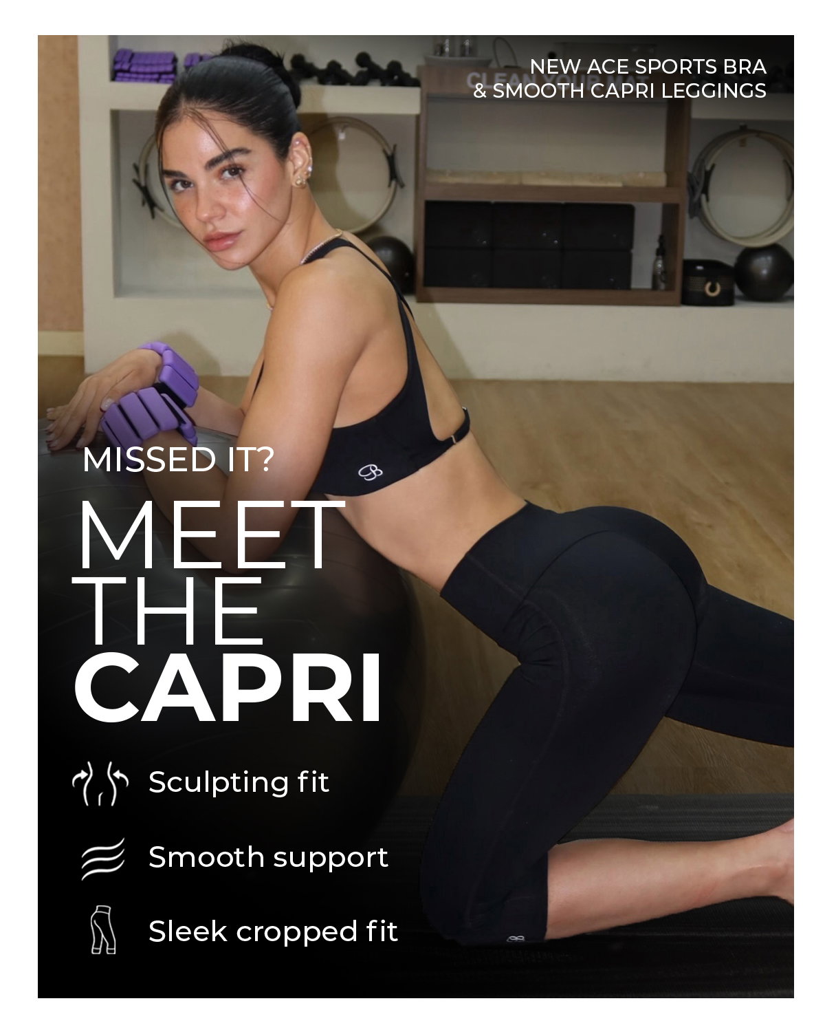 Meet the Capri. Sculpting fit, smooth support, and a sleek cropped silhouette.