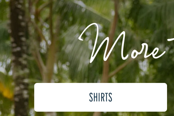 More to Love | [SHIRTS]