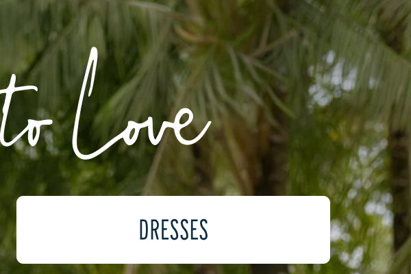 More to Love | [DRESSES]